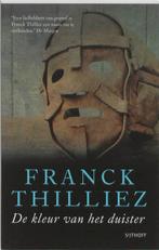 De Kleur Van Het Duister 9789021802657 Franck Thilliez, Boeken, Verzenden, Gelezen, Franck Thilliez