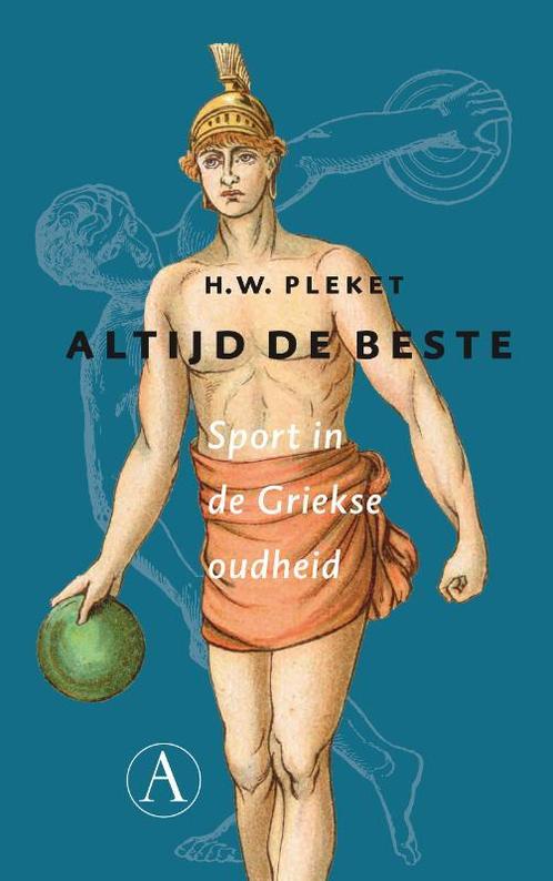 Altijd de beste 9789025304812 H.W. Pleket, Boeken, Geschiedenis | Wereld, Zo goed als nieuw, Verzenden