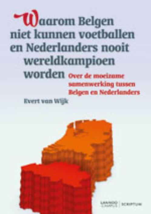 Waarom Belgen niet kunnen voetballen en Nederlanders nooit, Boeken, Economie, Management en Marketing, Zo goed als nieuw, Verzenden