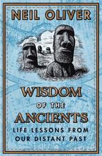 Wisdom of the Ancients 9781787633094 Neil Oliver, Verzenden, Zo goed als nieuw, Neil Oliver