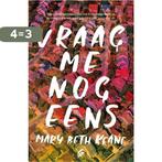 Vraag me nog eens 9789056726478 Mary Beth Keane, Verzenden, Gelezen, Mary Beth Keane