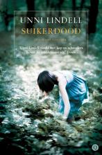 Suikerdood 9789021438870 Unni Lindell, Boeken, Verzenden, Gelezen, Unni Lindell