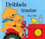 Dribbels tractor 9789047507901, Livres, Livres pour enfants | 0 an et plus, E. Hill, Verzenden