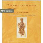 Topografische anatomie van het menselijk lichaam, Verzenden, Gelezen, C. van Huijzen