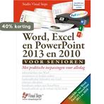 Word, Excel en PowerPoint 2013 en 2010 voor senioren, Verzenden, Zo goed als nieuw, Studio Visual Steps