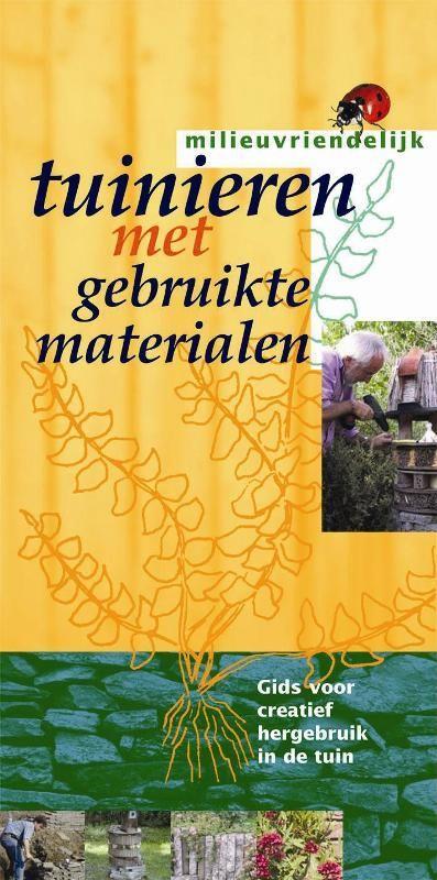 Tuinieren met gebruikte materialen / Milieuvriendelijk, Boeken, Hobby en Vrije tijd, Gelezen, Verzenden