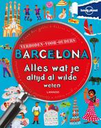 Lonely planet - verboden voor ouders - Barcelona, Livres, Livres pour enfants | Jeunesse | 10 à 12 ans, Moira Butterfield, Verzenden