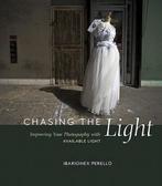 Chasing The Light 9780321752505, Verzenden, Ibarionex Perello