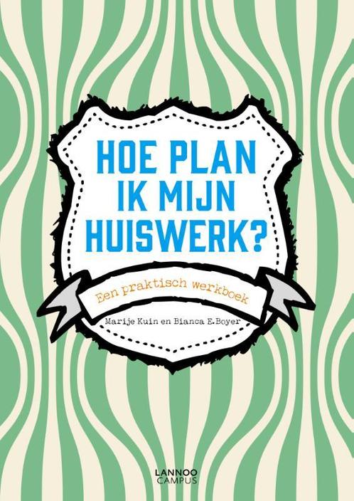 Hoe plan ik mijn huiswerk? 9789401418652 Bianca E. Boyer, Boeken, Psychologie, Zo goed als nieuw, Verzenden