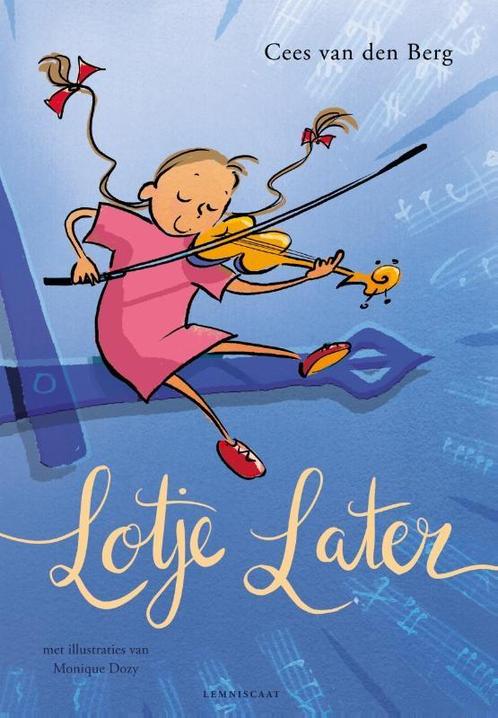 Lotje Later 9789047713548 Cees van den Berg, Boeken, Kinderboeken | Jeugd | 10 tot 12 jaar, Zo goed als nieuw, Verzenden