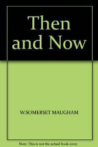 Then and Now By W. Somerset Maugham. 0330256246, Boeken, Overige Boeken, Zo goed als nieuw, Verzenden