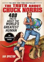 Truth About Chuck Norris 9781592403448 Ian Spector, Verzenden, Ian Spector