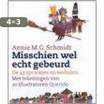 Misschien Wel Echt Gebeurd 9789045101095 Annie M.G. Schmidt, Boeken, Verzenden, Gelezen, Annie M.G. Schmidt