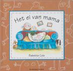 Ei Van Mama 9789065655790, Babette Cole, Verzenden