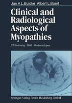 Clinical and Radiological Aspects of Myopathies. Bulcke, L.., A. L. Baert, J. A. L. Bulcke, Verzenden