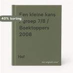Een kleine kans / groep 7/8 / Boektoppers 2008 9789034556998, Boeken, Verzenden, Gelezen, Hof