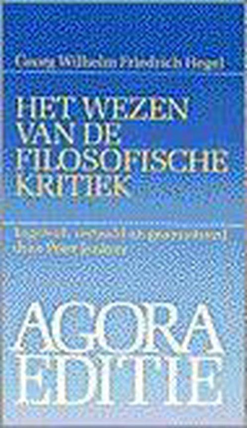 Het wezen van de filosofische kritiek 9789024277094, Boeken, Filosofie, Gelezen, Verzenden