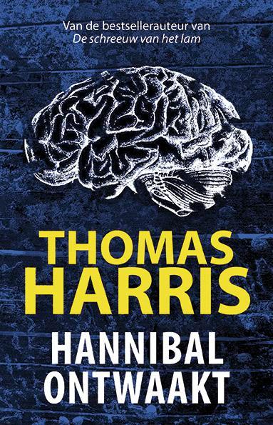 Hannibal ontwaakt / Hannibal 9789021023885 Thomas Harris, Boeken, Thrillers, Gelezen, Verzenden