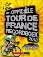 Het officiele Tour de France recordboek 2013 9789043915304, Chris Sidwells, Verzenden