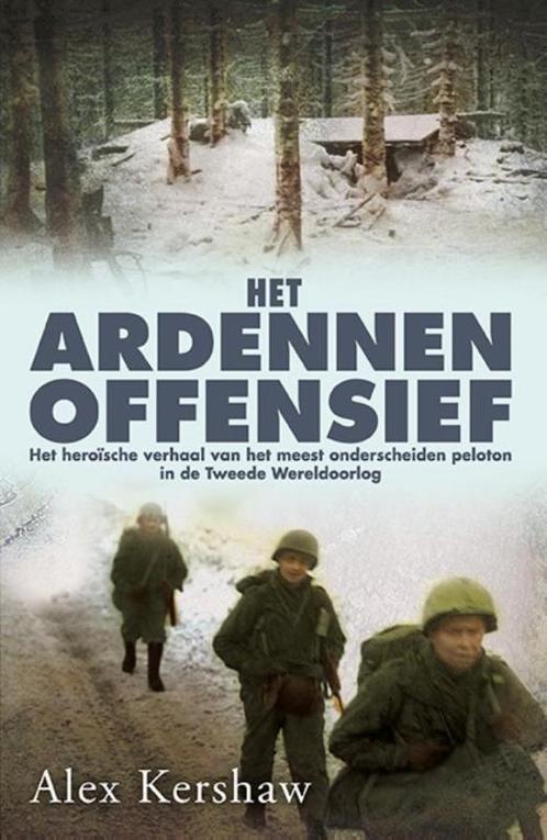 Het Ardennenoffensief 9789045309538 Alex Kershaw, Boeken, Oorlog en Militair, Gelezen, Verzenden