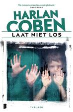Laat niet los 9789049204297 Harlan Coben, Verzenden, Zo goed als nieuw, Harlan Coben