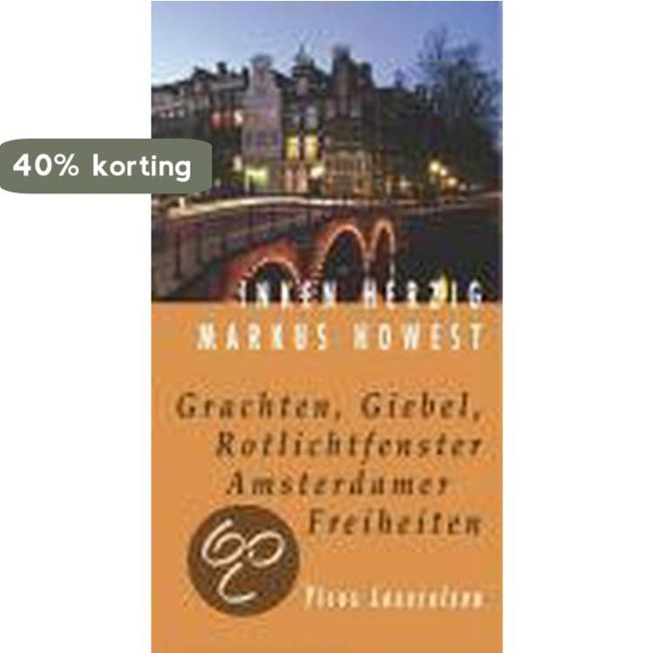 Grachten, Giebel, Rotlichtfenster. Amsterdamer Freiheiten, Boeken, Taal | Duits, Gelezen, Verzenden