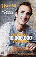 Van 3 naar 10.000.000 vrienden 9789048810765 Raymond Spanjar, Verzenden, Zo goed als nieuw, Raymond Spanjar