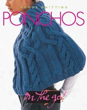 Vogue Knitting Ponchos - on the go, Livres, Langue | Langues Autre, Envoi