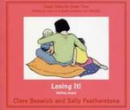 Tough Times: Losing It: Feeling Angry by Clare Beswick, Clare Beswick, Sally Featherstone, Verzenden