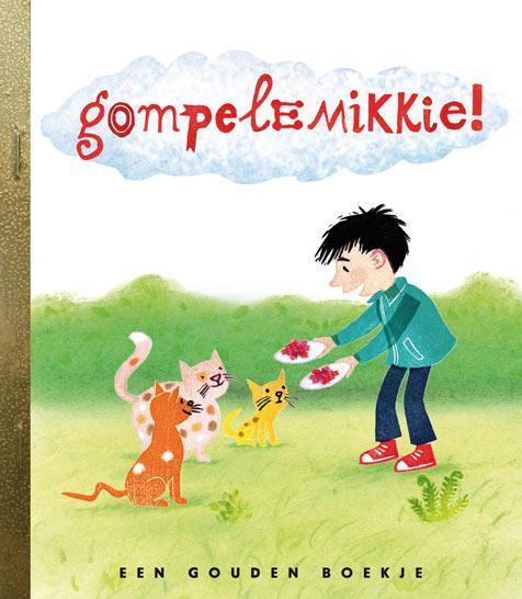 Gompelemikkie! / Gouden Boekjes 9789047615491, Livres, Livres pour enfants | 4 ans et plus, Envoi