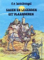 Sagen en legenden uit Vlaanderen 9789002142239 Boschvogel, Boeken, Verzenden, Gelezen, Boschvogel