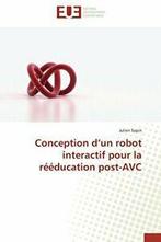 Conception d un robot interactif pour la reeducation, Sapin-J, Zo goed als nieuw, Verzenden