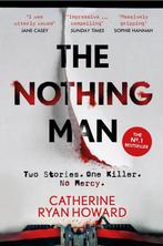 The Nothing Man 9781786496614 Catherine Ryan Howard, Boeken, Verzenden, Zo goed als nieuw, Catherine Ryan Howard