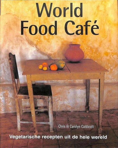 World Food Cafe 9789062558711, Livres, Livres de cuisine, Envoi