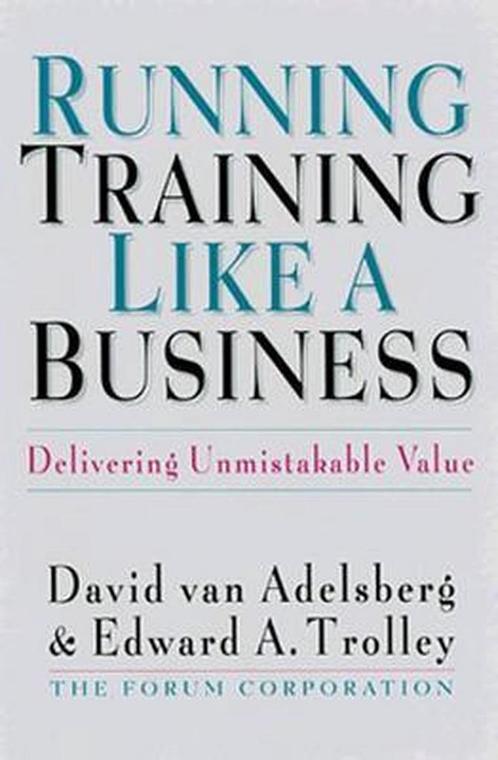 Running Training Like A Business 9781576750599, Boeken, Overige Boeken, Gelezen, Verzenden