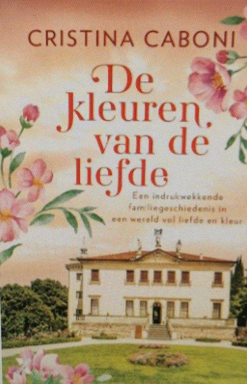 De kleuren van de liefde 9789401621991 Cristina Caboni, Boeken, Overige Boeken, Zo goed als nieuw, Verzenden