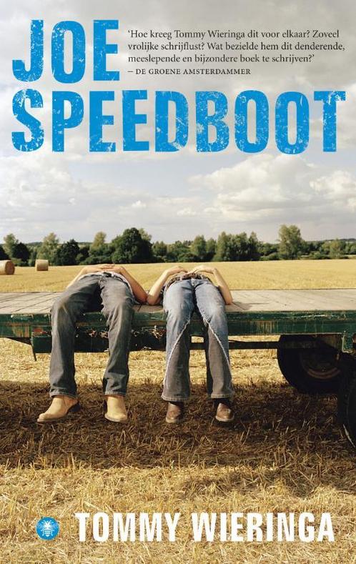 Joe Speedboot 9789023479437 Tommy Wieringa, Boeken, Romans, Zo goed als nieuw, Verzenden
