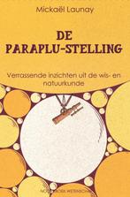 De paraplu-stelling / Noordboek Wetenschap 9789056157692, Verzenden, Zo goed als nieuw, Mickaël Launay