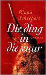 Die ding in die vuur 9789053335239 R. Scheepers, Verzenden, R. Scheepers