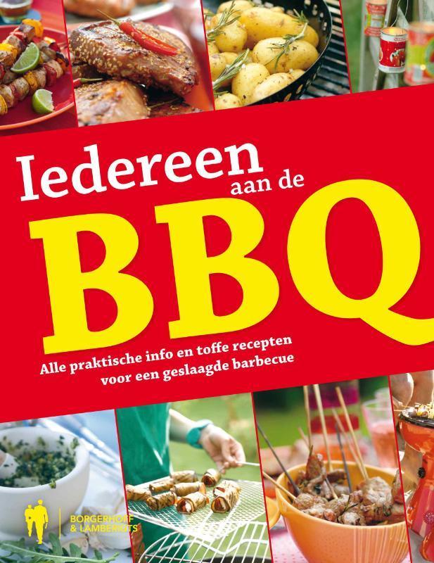 Iedereen aan de BBQ 9789089311283, Boeken, Kookboeken, Zo goed als nieuw, Verzenden