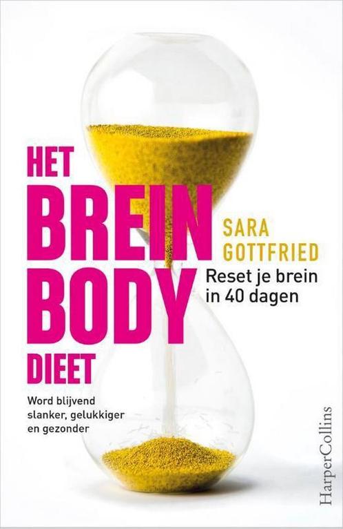 Het brein bodydieet 9789402702538 Sara Gottfried, Boeken, Kookboeken, Zo goed als nieuw, Verzenden