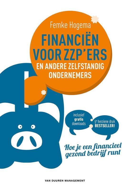 Financiën voor zzpers 9789089653741 Femke Hogema, Boeken, Economie, Management en Marketing, Zo goed als nieuw, Verzenden