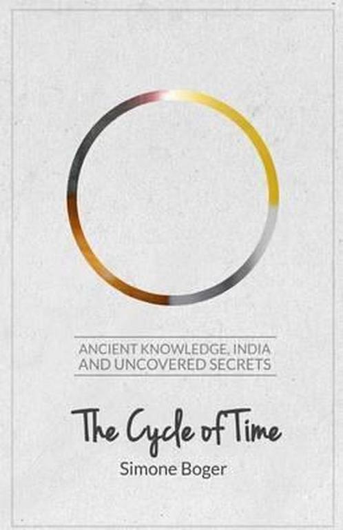 The Cycle of Time 9781499624915, Livres, Livres Autre, Envoi