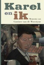 Karel en ik 9789002269059 Gustave Van de Woestijne, Verzenden, Zo goed als nieuw, Gustave Van de Woestijne