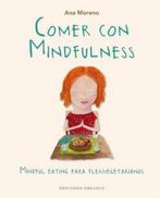 Comer Con Mindfulness 9788491112044, Ana Moreno, Verzenden