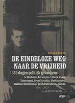 De eindeloze weg naar de vrijheid / De getuigenissen, Boeken, Verzenden, Zo goed als nieuw, Desire Beeck