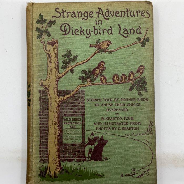 R. Kearton - Strange Adventures in Dicky-Bird Land - 1902, Antiquités & Art, Antiquités | Livres & Manuscrits