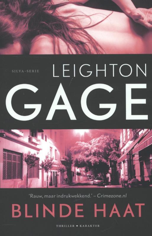 Blinde haat / Silva serie 9789045202587 Leighton Gage, Boeken, Thrillers, Gelezen, Verzenden
