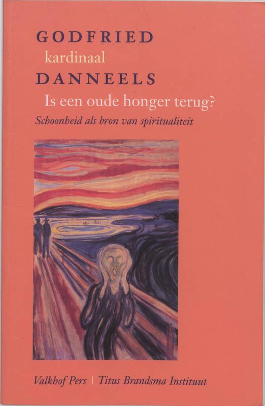 Is Een Oude Honger Terug 9789056250843 G. Danneels, Boeken, Filosofie, Gelezen, Verzenden