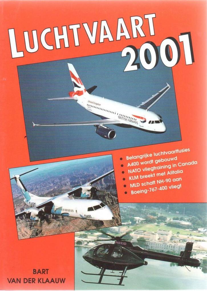 Luchtvaart 2001 9789060134030 B. van der Klaauw, Boeken, Hobby en Vrije tijd, Gelezen, Verzenden
